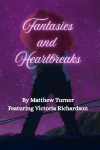 Fantasies and Heartbreaks