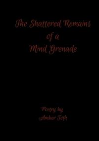 The Shattered Remains of a Mind Grenade