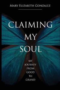 Claiming My Soul