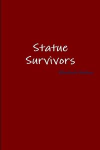 Statue Survivors