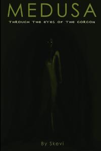 Medusa - Through the eyes of the Gorgon