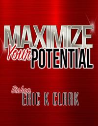 Maximize Your Potential