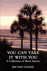 You Can Take It with You
