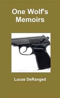 One Wolf's Memoirs