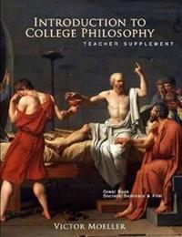Introduction to College Philosophy Teacher Supplement