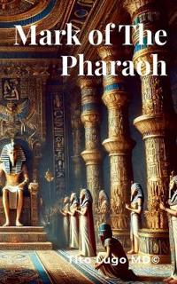 Bokomslag for "Mark of the Pharaoh"