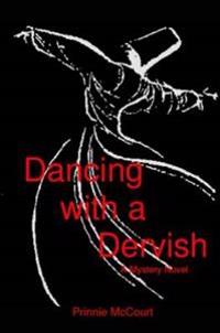 Dancing with a Dervish
