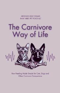 The Carnivore Way of Life