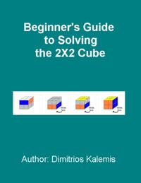 Beginner's Guide to Solving the 2X2 Cube