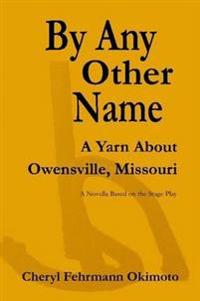By Any Other Name