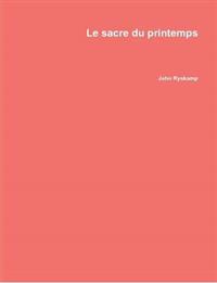 Le Sacre Du Printemps