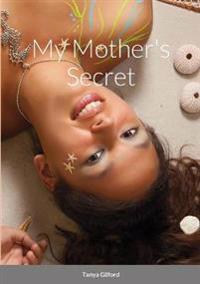 My Mother's Secret