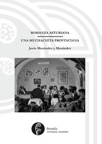 Romanza asturiana / Una muchachita provinciana