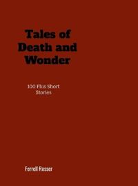 Tales of Death and Wonder