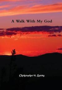 A Walk With My God