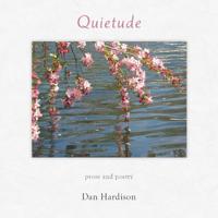 Quietude: prose and poetry