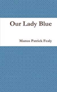 Our Lady Blue
