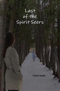 Last of the Spirit Seers