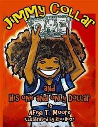 Jimmy Collar and His One and Only Dollar