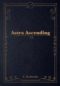 Astra Ascending