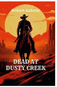 Bokomslag for "Dead at Dusty Creek"