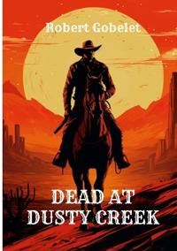 Dead at Dusty Creek
