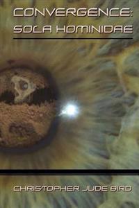 Convergence: Sola Hominidae