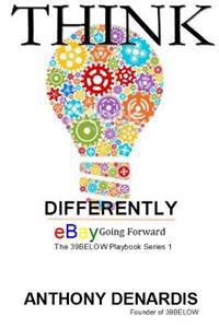 Thinking Differently, eBay Going Forward