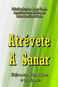 Atrevete A Sanar