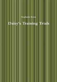 Daisy's Training Trials