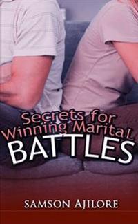 Secrets for Winning Marital Battles
