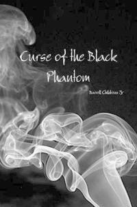 Kirjan kansi "Curse of the Black Phantom"