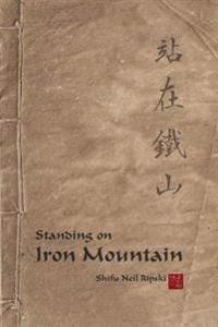 Standing On Iron Mountain