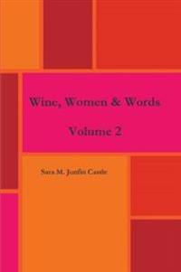 Wine, Women & Words Volume 2