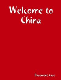 Welcome to China