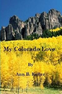 My Colorado Love