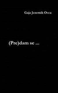 Bokomslag for "(Pre)dam se ..."