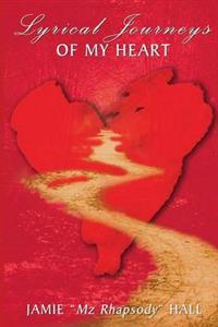Lyrical Journeys Of My Heart