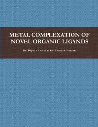 Metal Complexation of Novel Organic Ligands
