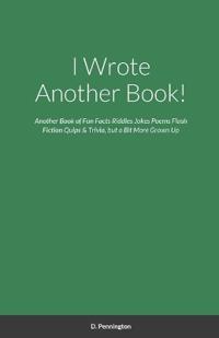 I Wrote Another Book!
