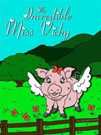 The Incredible Miss Vicky
