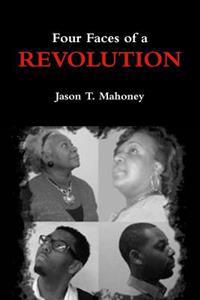 Four Faces of a Revolution