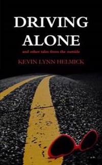 Driving Alone, tales from the outside