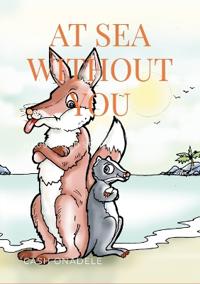 At Sea Without You (Illustrated)