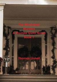 The Mississippi Murders A Thomas Gunn Novel Book 1