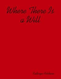 Where There Is a Will