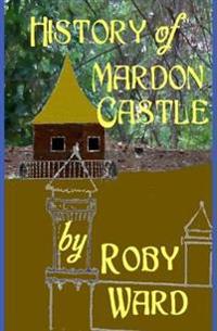 History of Mardon Castle
