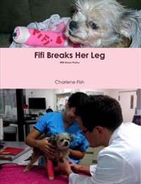 Fifi Breaks Her Leg