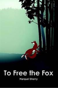 To Free the Fox