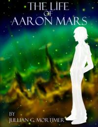 Life of Aaron Mars